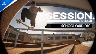 Session: Skate Sim - Schoolyard DLC Trailer Trailer