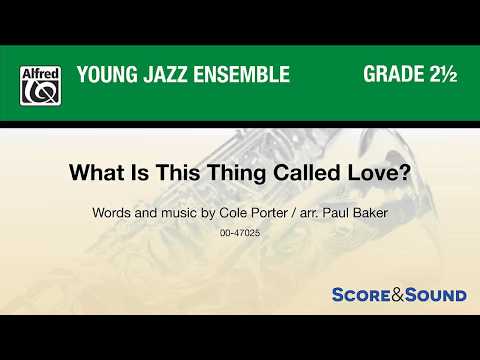 What Is This Thing Called Love?, arr. Paul Baker – Score & Sound