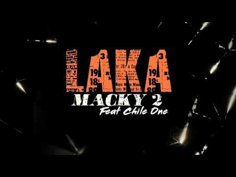 Macky2 Ft Chile One MrZambia - LAKA (Ndepema)