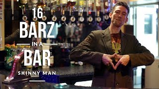 Skinnyman | 16 Barz In A Bar