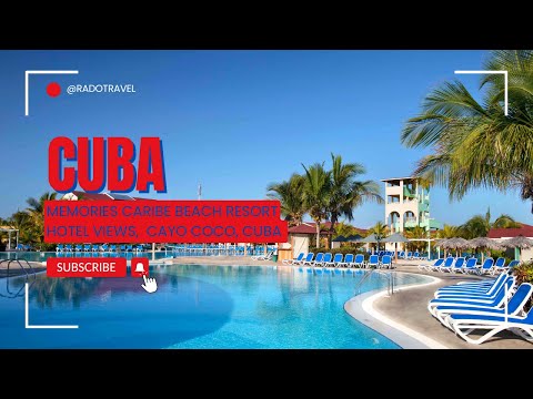 MEMORIES CARIBE BEACH RESORT, Cayo Coco, Cuba