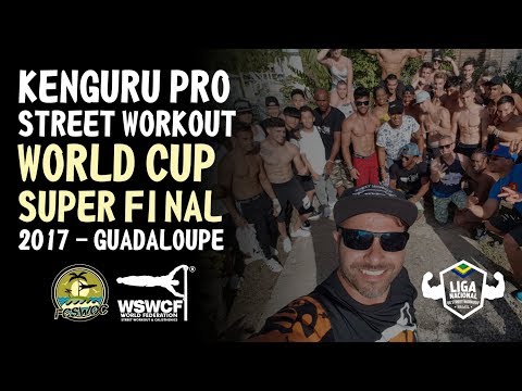 Kenguru Pro Street Workout World Cup Super Final 2017 - Liga Brasil