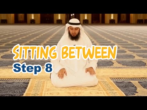 How to Start Salah: Sitting Between Two Sujoods (Step 8 of Prayer)