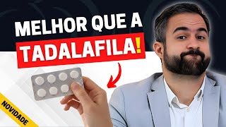O REMÉDIO NOVO QUE DÁ EREÇÃO MAIS RÁPIDA QUE O VIAGRA E A TADALFILA