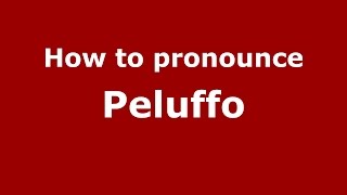 How to pronounce Peluffo