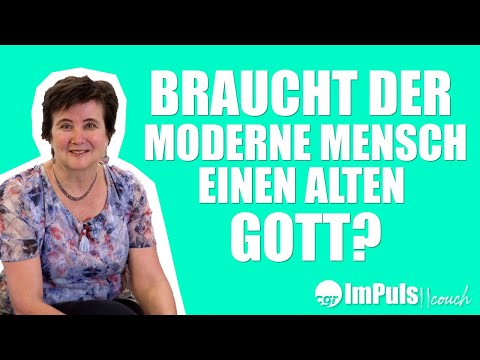 Braucht der moderne Mensch einen alten Gott? - ImPuls || Couch