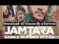 How To Download Jamtara Sabka Number Aayega Season 1 All Episode Download By UTorrent