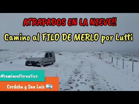 ATRAPADOS EN LA NIEVE 🥶❄, De Córdoba a MERLO por Lutti 🇦🇷(Camino alternativo) llegamos por el FILO