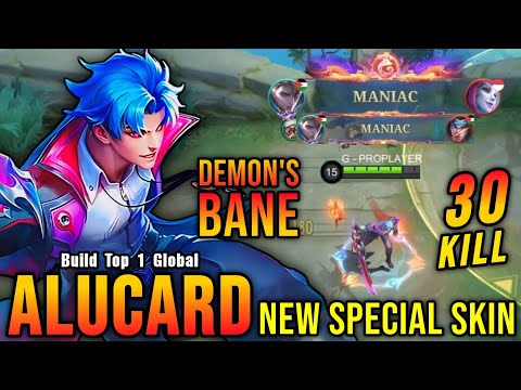 30 Kills + 2x MANIAC!! Demon's Bane Alucard New SPECIAL Skin!! - Build Top 1 Global Alucard ~ MLBB