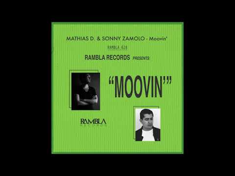 PREMIERE: Mathias D., Sonny Zamolo - Moovin' (Original Mix) [Rambla Records]