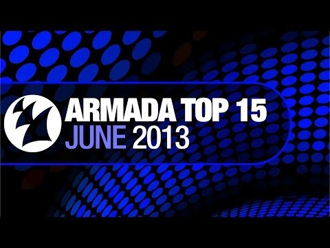 Armada Top 15 - June 2013 [OUT NOW!]