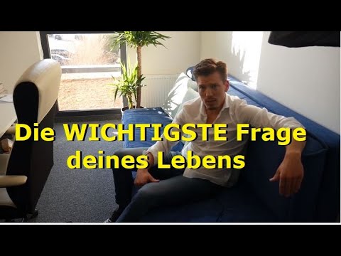 Die WICHTIGSTE Frage deines Lebens!