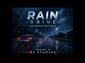 Rain Drive Peaceful Orchestral Instrumental Music