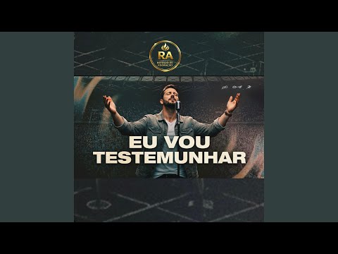 Eu Vou Testemunhar - Refúgio de Adoração