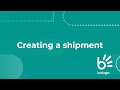 Bob Go tutorial: Creating a shipment
