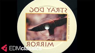 Stray Dog - Mirror (Signum Remix) (1999)