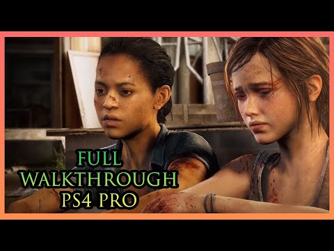 The Last of Us Remastered: Left Behind DLC Walkthrough – Survivor Difficulty Full Game Guide