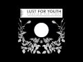 LUST FOR YOUTH - CHASING THE LIGHT (2013 ...