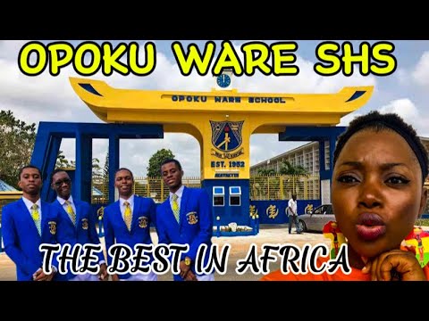 GHANA EDUCATION IS TOPNOTCH/ ONE OF THE BEST SHS IN GHANA OPOKU WARE SHS