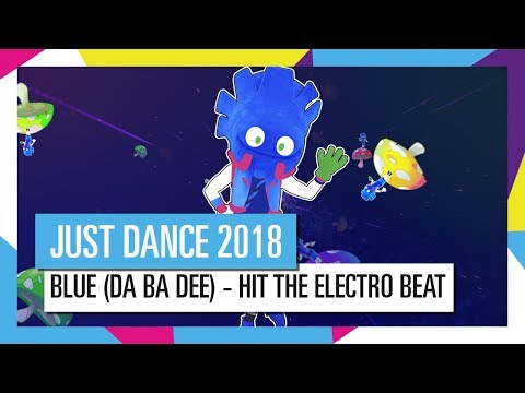 BLUE - HIT THE ELECTRO BEAT / JUST DANCE 2018 [OFFIZIELL] HD