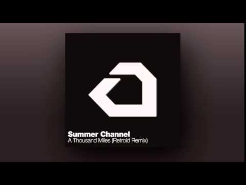 Summer Channel - A Thousand Miles (Retroid Remix)