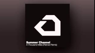 Summer Channel - A Thousand Miles (Retroid Remix)