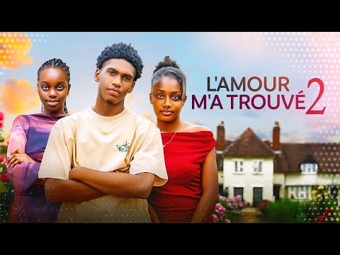 L'AMOUR M'A TROUVÉ 2 - KELVIN EZIKE, ANNABEL APARA, HARMONY MARK