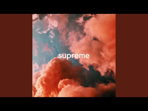 Supreme (feat. Gizmo Varillas & Sitkah)