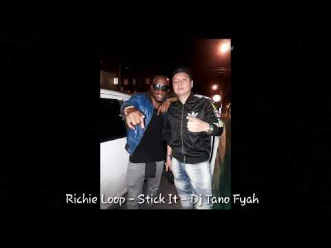Stick It - Richie  Loop & Dj tano Fyah