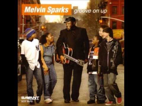 U Got Mel by Melvin Sparks