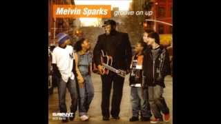 U Got Mel by Melvin Sparks