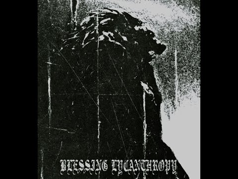 Blessing Lycanthropy - Demo II (2022)