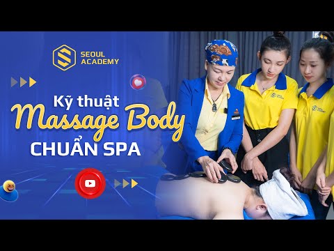 Hướng Dẫn Kỹ Thuật Massagem Corporal Chuẩn Spa
