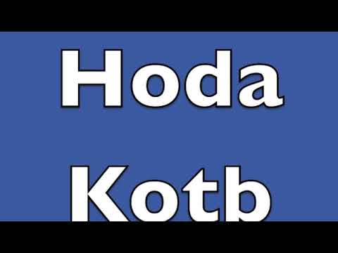 How to pronounce Hoda Kotb