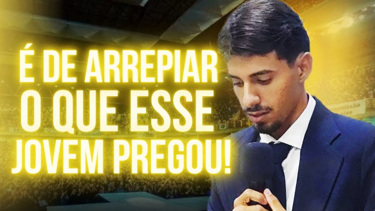 É De Arrepiar O Que Esse Jovem Pregou - Pregação de Arrepiar 2025