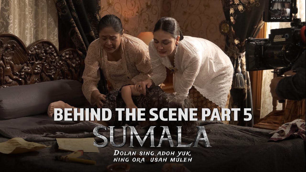Behind The Scenes Part 5 Sumala | Tayang di Bioskop 26 September 2024