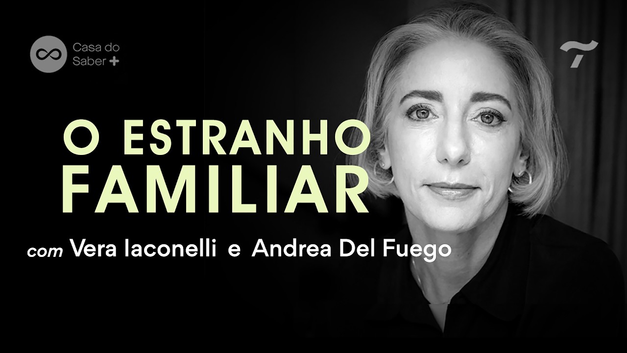 Andrea del Fuego: escrever sobre família - O Estranho Familiar com Vera Iaconelli | Ep.10