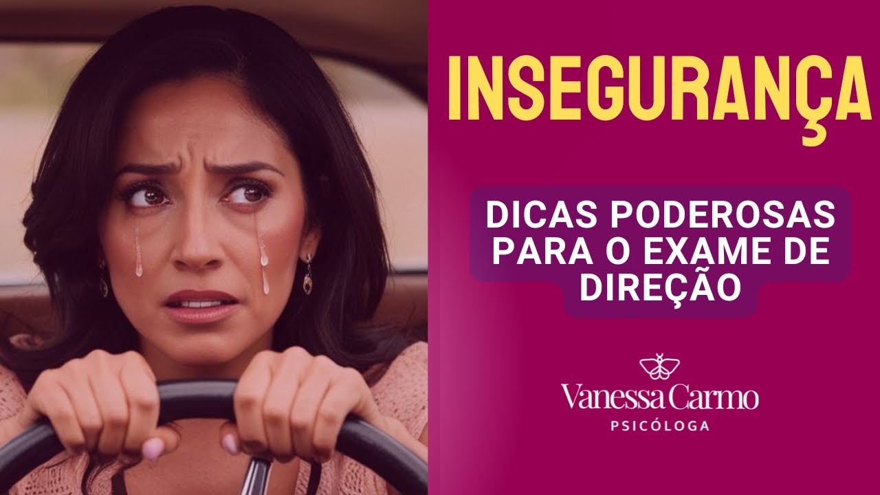 How to Be Confident in Your Driving Test | @VanessaCarmoPsicologa