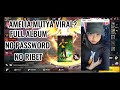 AMELIA MUTYA VIRAL TIKTOK 2025 FULL ALBUM NO PASWORD