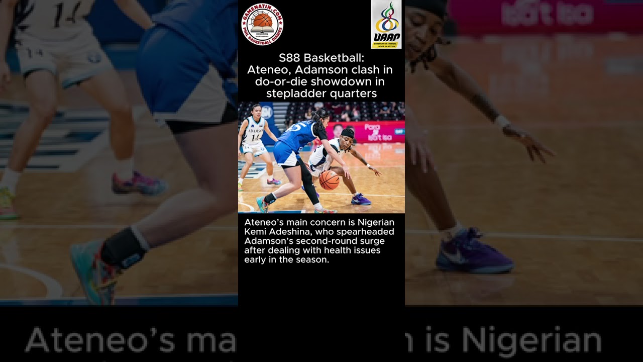 UAAP Basketball: Stepladder semis start, with Ateneo-Adamson women's and FEU-Adamson u16 matchups set