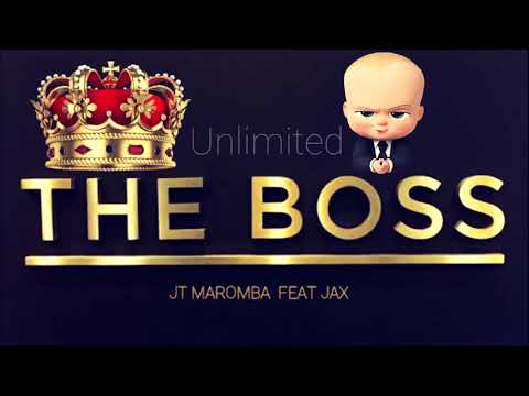 JT FEAT JAX - THE BOSS (RAP MAROMBA)