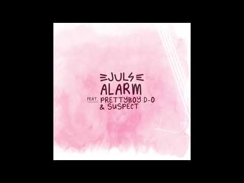 Juls - ALARM featuring Prettyboy D-O and Suspect