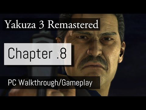 Chapter 8 - Lau Ka Long BEAT DOWN! l Yakuza 3 Remastered PC Gameplay Walkthrough