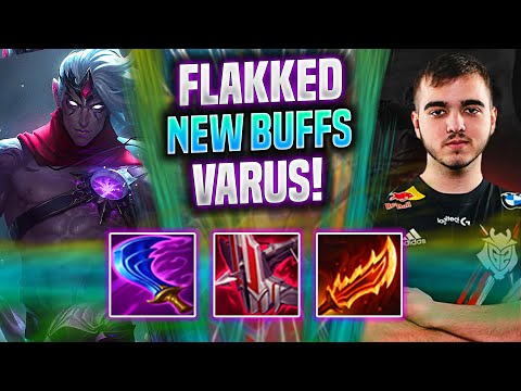 FLAKKED IS SO STRONG WITH VARUS NEW BUFFS! - G2 Flakked Plays Varus ADC vs Samira! | Season 2022