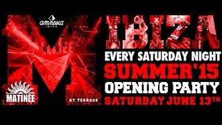 Matine Opening Party  Amnesia Ibiza 2015