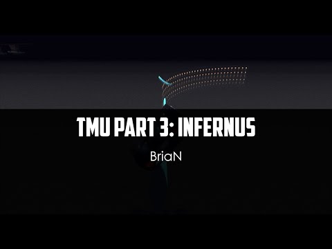 BriaN - TMU Part 3: Infernus