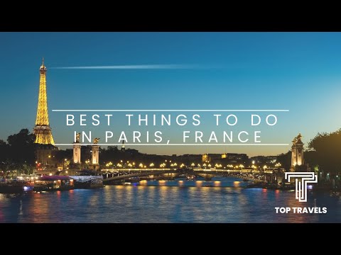 Best things to do in Paris, France