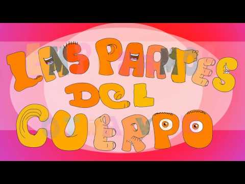 Las partes del cuerpo . Song to learn the Parts of the body in Spanish for kids