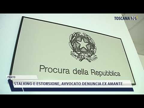 2021-10-26 PRATO - STALKING E ESTORSIONE, AVVOCATO DENUNCIA EX AMANTE