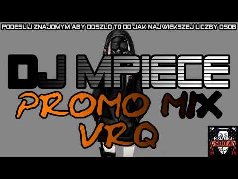 DJ Mpiece # Promo Mix VRQ
